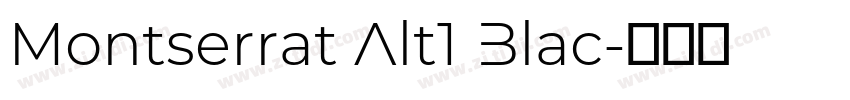 Montserrat Alt1 Blac字体转换